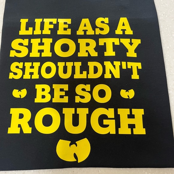 Life as a shorty shouldn’t be so rough tee by Undefeated Energy - Picture 2 of 3